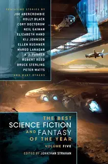 The Best Science Fiction & Fantasy of the Year, Volume 5