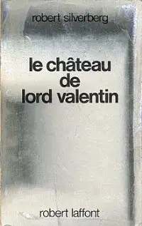 Le chГўteau de Lord Valentin