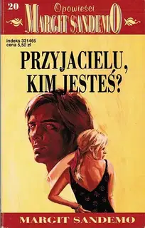 Przyjacielu, kim jesteЕ›?