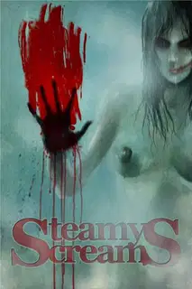 Steamy Screams