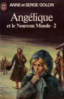 AngГ©lique et le Nouveau Monde. Tome 2