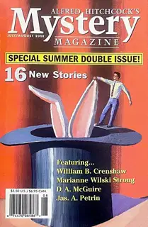 Alfred HitchcockвЂ™s Mystery Magazine. Vol. 47, No. 7 & 8, July/August 2002