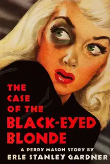 The Case of the Black-Eyed Blonde
