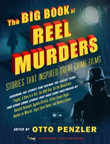 The Big Book of Reel Murders: Stories that Inspired Great Crime