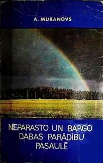 Neparasto un bargo dabas parДЃdД«bu pasaulД“