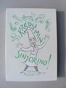 Kredu min, sinjorino!
