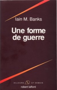 Une forme de guerre