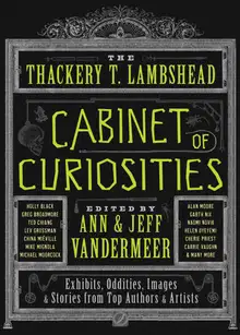 The Thackery T. Lambshead Cabinet of Curiosities